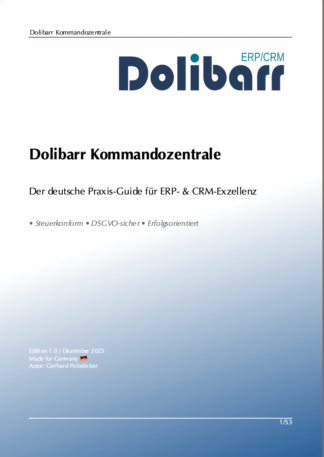 Dolibarr Kommandozentrale - Der deutsche Praxis-Guide für ERP- & CRM-Exzellenz